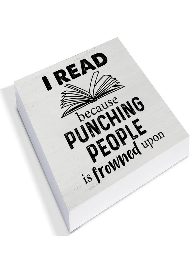 YIDOU Humor Reading Wood Box Sign Decor Desk Sign I Read Because Punching People is Frowned Upon Wooden Box Block Sign Rustic Home Shelf Wall Decoration - Image 2
